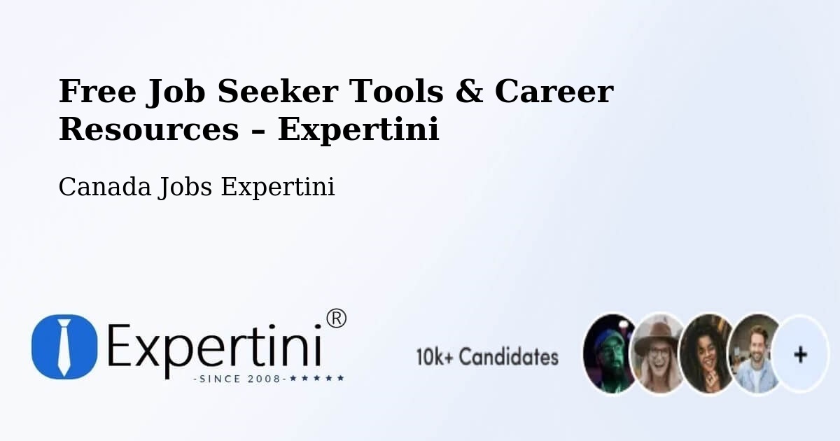 Free Job Seeker Tools & Career Resources – Napierville - Napierville, Canada Jobs Expertini