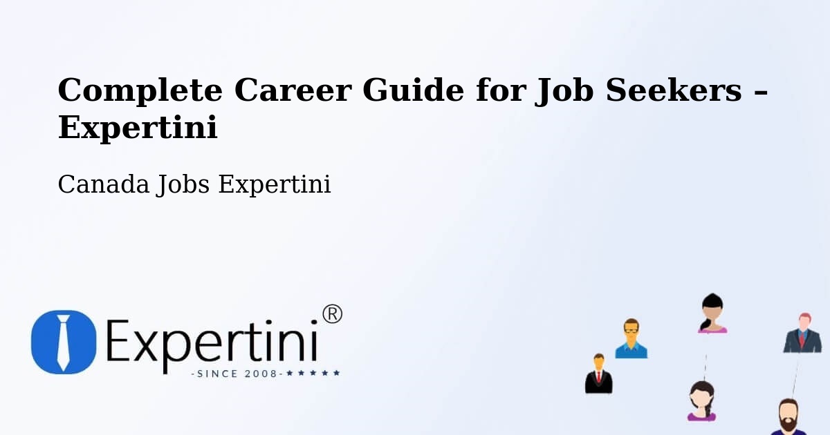 Career Guide for Job Seekers – Napierville - Napierville, Canada Jobs Expertini