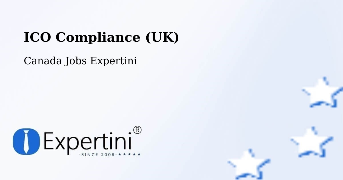 ICO Compliance (UK) - Canada Jobs Expertini