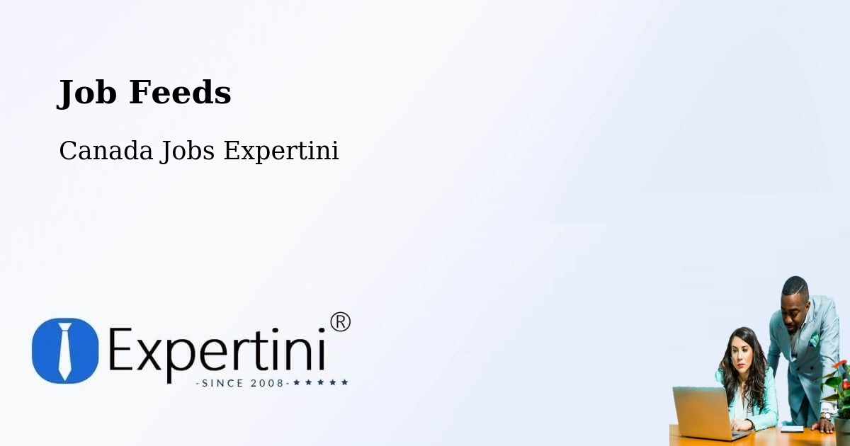 Job Listings Feed – Napierville - Canada Jobs Expertini