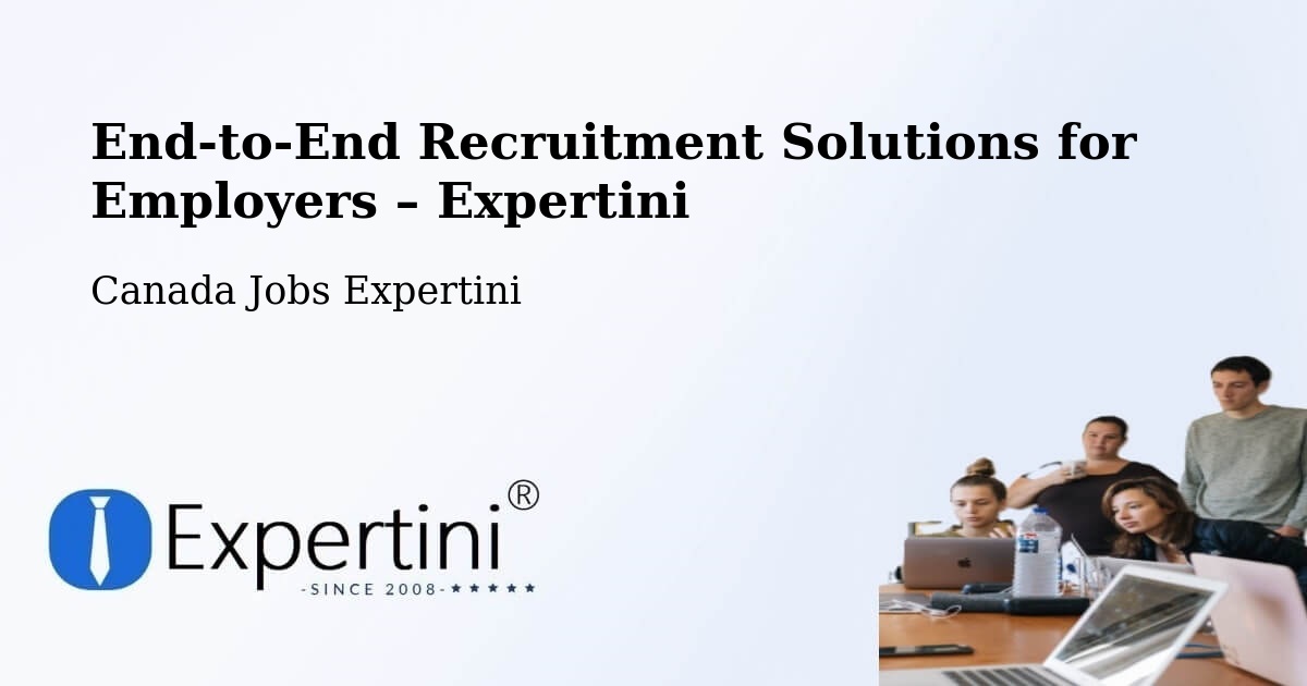 Recruitment Solutions for Employers – Napierville - Napierville, Canada Jobs Expertini