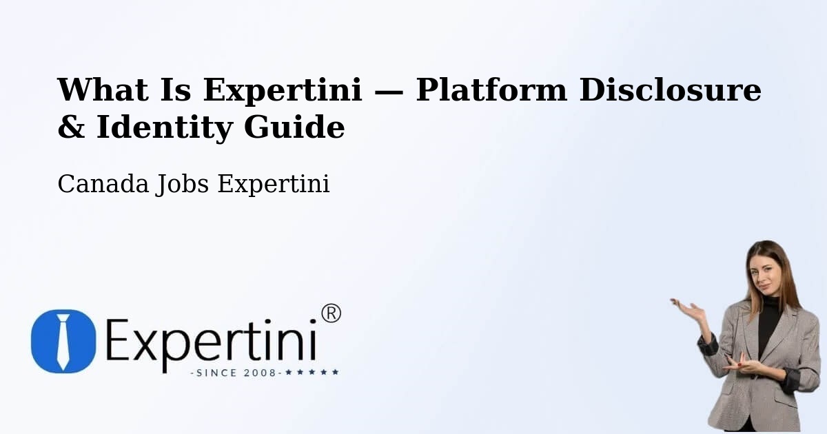 What Is Expertini — Platform Disclosure & Identity Guide – Napierville